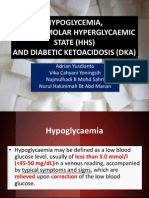 Hypoglycemia, Hyperosmolar Hyperglycaemic State (HHS) and Diabetic Ketoacidosis (Dka)