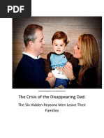 The Crisis of The Disappearing Dad: The Six Hidden Reasons Men Leave Their Families