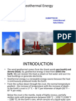 Geothermal Energy: Submitted To: Submitted By: Asst. Prof. Ravi Mehra Vishal Bhansali Rahul Mehra