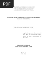 O Uso Legal Da Força e Das Armas Não Letais Pela Corporação - Realidade e Perspectivas