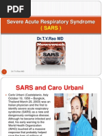 Severe Acute Respiratory Syndrome: (Sars)