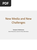 New Media and New Challenges Sanjana Hattotuwa