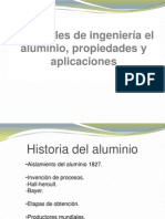 Materiales de Ingeniería El Aluminio, Propiedades y Aplicaciones Diapositivas