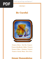 Be Careful v2 - Swami Ramsukdas Ji