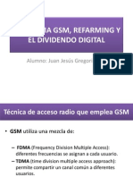 3 El Sistema GSM, Refarming y El Dividendo