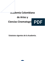 Academia Colombiana de Artes y Ciencias Cinematográficas Estatutos Vigentes