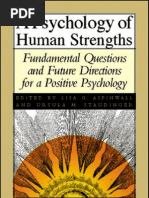 A Psychology of Human Strengths Fundamental Questions and Future Directions For A Positive Psychology