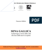 Sena Gallica. Archeologia e Storia Della Città Alla Luce Delle Nuove Scoperte. Premio Archeologia Urbana A Senigallia 2012