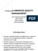 Process-Oriented Quality Management: Ajith Premachandran Jerry James Suraj Murali Arun Rishikesh