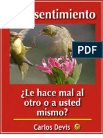 El Resentimiento Le Hace Mal Al Otro O A Usted Mismo