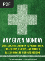 Sports Injuries and How To Prevent Them: ANY GIVEN MONDAY by Dr. James R. Andrews