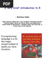 A Very Brief Introduction To R: - Matthew Keller