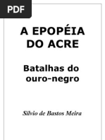 A Epopéia Do Acre - Silvio Meira