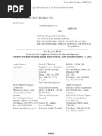 December 14, 2012, Legal Brief, filed by Applicant Andre Murray, supporting Motion for leave and Abridgement of time. FM/27/12 Charter Challenge - Charter Application –  Andre Murray v. ROYAL BANK OF CANADA, 501376 N.B. Ltd., a body corporate, Province of New Brunswick, Canada.