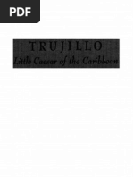 Trujillo: Little Caesar of The Caribbean