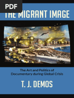 The Migrant Image by T.J. Demos