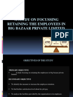 A Study On Focussing Retaining The Employees in Big Bazaar Private Limited