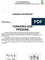 Turnarea Sub Presiune