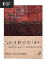 López Rangel Rafael - Arquitectura y Subdesarrollo en América Latina (1975)