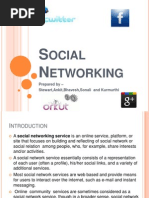 Ocial Etworking: Prepared by - Stewart, Ankit, Bhavesh, Sonali and Kurmurthi