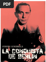 Joseph Goebbels - La Conquista de Berlin