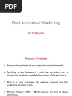 Electrochemical Machining: Dr. P Kuppan