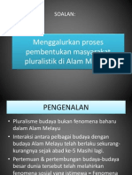 Proses Pembentukan Masyarakat Pluralistik Di Alam Melayu