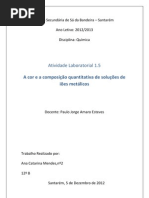 A Cor e A Composiçao Quantitativa de Ioes Metalicos - Ana Catarina 12ºB - 2