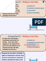 Conceptest 9.1: Rolling in The Rain