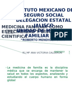 Medicina Familiar Como Especialidad y Diciplina Cientifica y Medico Familiar y Campo de Aplicacion