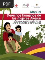 Manual: DERECHOS HUMANOS DE LAS MUJERES AWAJUN "Conocer Nuestros Derechos para Exigirlos y Defenderlos"