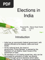 Elections in India: Presented By: Manan Singh Chahal Class: S-IX-A Roll No.: 15