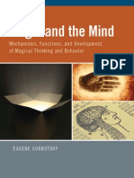 Eugene Subbotsky Magic and The Mind Mechanisms, Functions, and Development of Magical Thinking and Behavior 2010