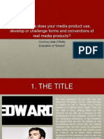 In What Ways Does Your Media Product Use, Develop or Challenge Forms and Conventions of Real Media Products?