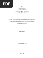 A Study on Two Different Grammar Teaching Methods Comparison of Sentence Level and Context Based Grammar Teaching Ki Farkli Dilbilgisi Retim Yntemi Zerine Bir Alima Cmle Dzeyinde Ve Balam Dzeyinde Dilbilgisi Retiminin