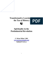 Transformative Learning & The Tao of History: Spirituality in The Postindustrial Revolution