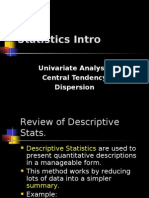 Statistics Intro: Univariate Analysis Central Tendency Dispersion