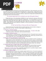 What You Can Do To LOWER Your Triglycerides: 3 A Normal Triglyceride Level Is Defined As Less Than 200 MG/DL of Blood