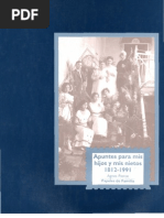 Apuntes para Mis Hijos y Mis Nietos 1812-1991 - Papeles de Familia