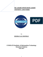 Automatic Light Switch by Light Intensity and Noise: Islamabad-Pakistan Fall 2013