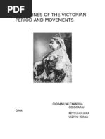 Guidelines of The Victorian Period and Movements: Ciobanu Alexandra Cojocariu Gina Petcu Iuliana Vizitiu Ioana