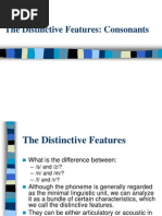 The Distinctive Features: Consonants