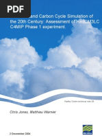 Climate-Land Carbon Cycle Simulation of The 20Th Century: Assessment of Hadcm3Lc C4Mip Phase 1 Experiment