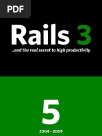 Rails 3 and The Real Secret To High Productivity