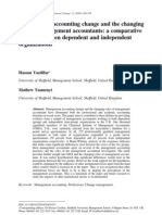 Management Accounting Change and The Changing Roles of Management Accountants: A Comparative Analysis Between Dependent and Independent Organizations