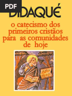 DIDAQUÉ - Catecismo Dos Primeiros Cristãos