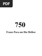 750 Frases para Um Dia Melhor