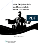 Evaluación Objetiva de La Calidad Sensorial de Alimentos Procesados