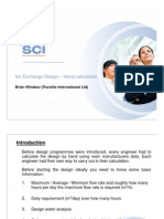 Ion Exchange Design - Hand Calculation: Brian Windsor (Purolite International LTD)