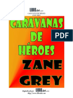 Zane Grey - Caravanas de Héroes